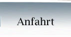 Anfahrt